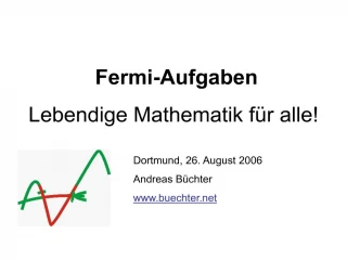Fermi-Aufgaben Lebendige Mathematik f r alle - slide 1