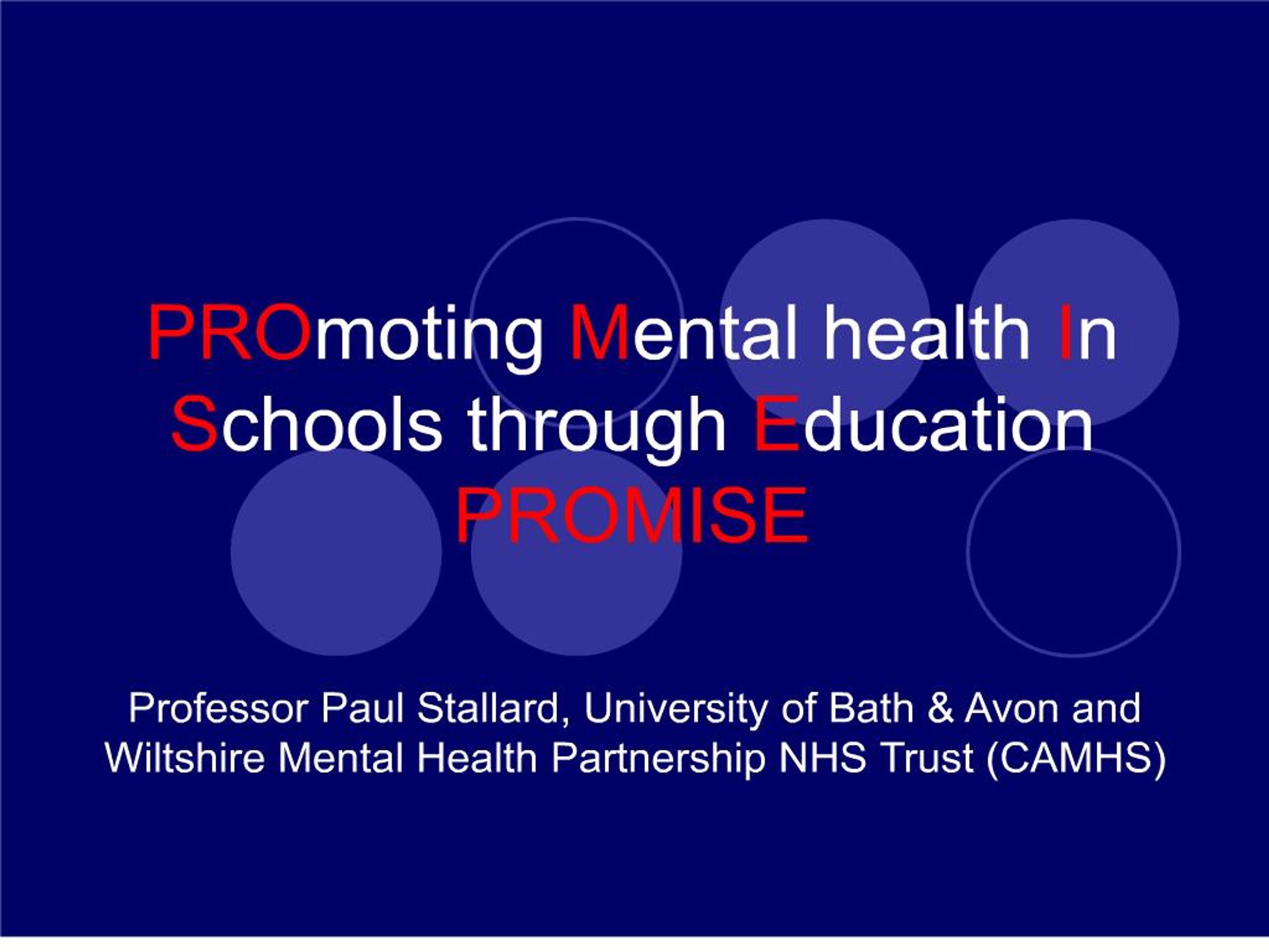 PPT - PROmoting Mental health In Schools through Education PROMISE ...