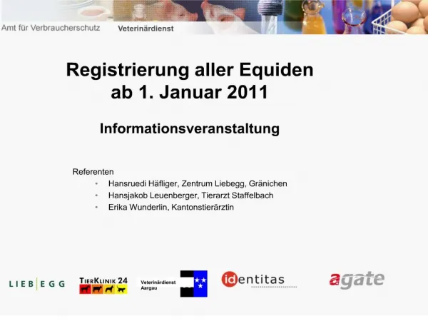Registrierung aller Equiden ab 1. Januar 2011 Informationsveranstaltung