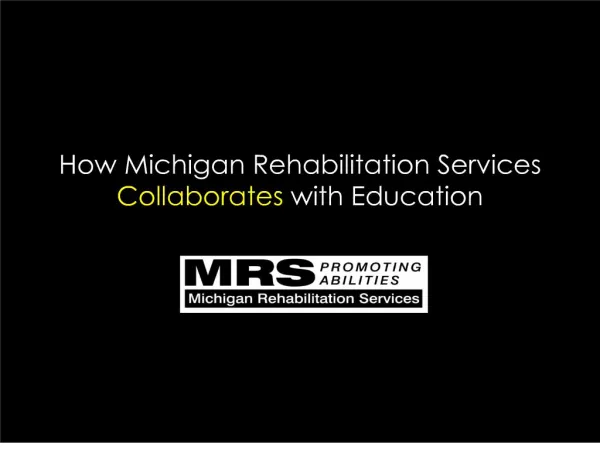 How Michigan Rehabilitation Services Collaborates with Education