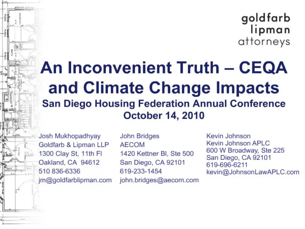 An Inconvenient Truth CEQA and Climate Change Impacts San Diego Housing Federation Annual Conference October 14, 2010