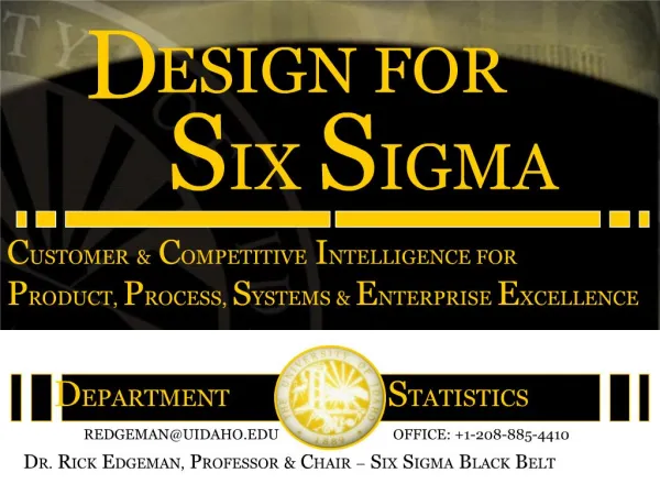 CUSTOMER COMPETITIVE INTELLIGENCE FOR PRODUCT, PROCESS, SYSTEMS ENTERPRISE EXCELLENCE