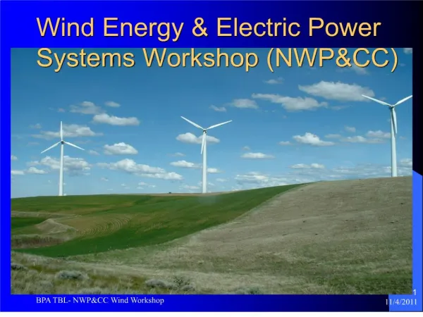 Wind Energy Electric Power Systems Workshop NWPCC