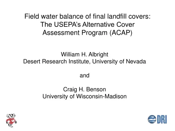 William H. Albright Desert Research Institute, University of Nevada and Craig H. Benson