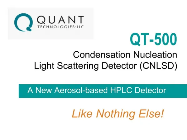QT-500 Condensation Nucleation Light Scattering Detector CNLSD