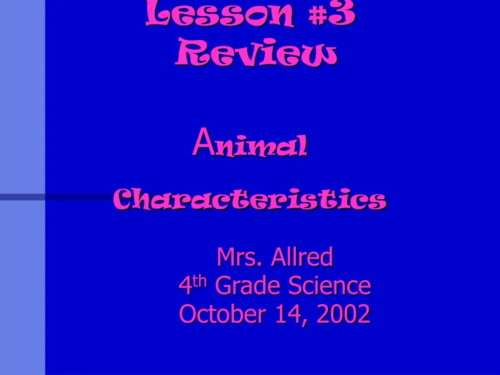 lesson 3 review a nimal characteristics