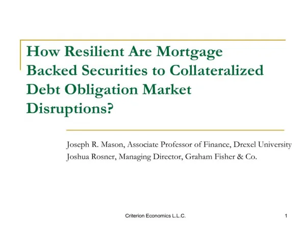 How Resilient Are Mortgage Backed Securities to Collateralized Debt Obligation Market Disruptions