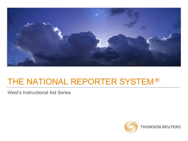 THE NATIONAL REPORTER SYSTEM