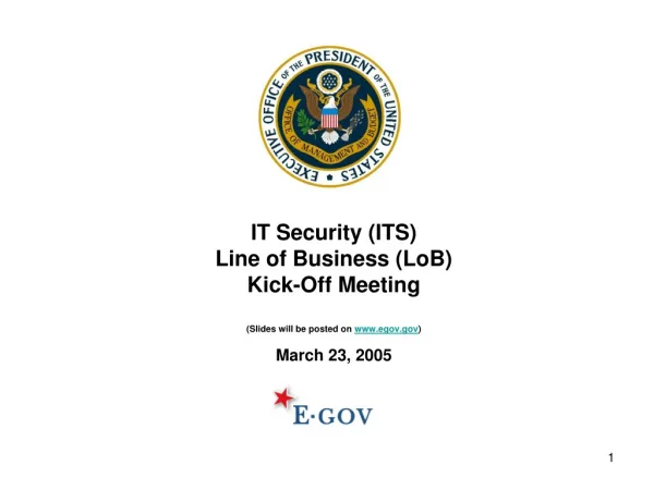 IT Security (ITS) Line of Business (LoB) Kick-Off Meeting