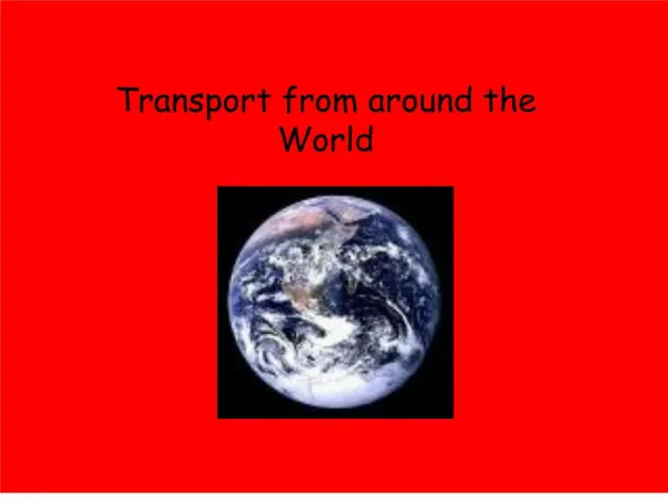 Transport from around the World
