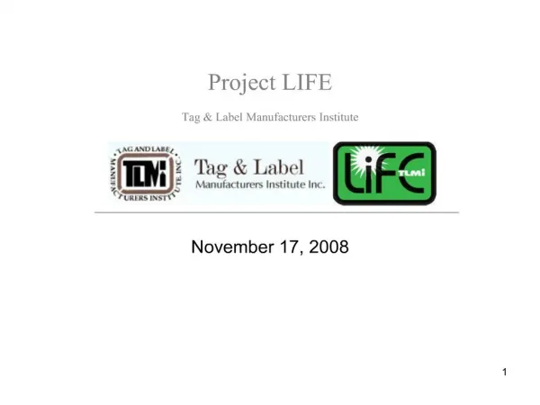 Project LIFE Tag Label Manufacturers Institute