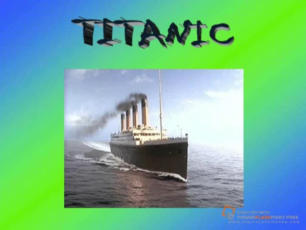 TITANIC The Titanic originally had 32 lifeboats but White ...