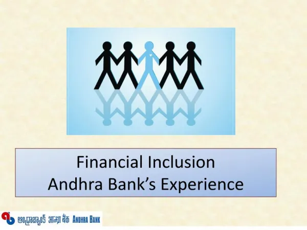 Financial Inclusion Andhra Bank s Experience