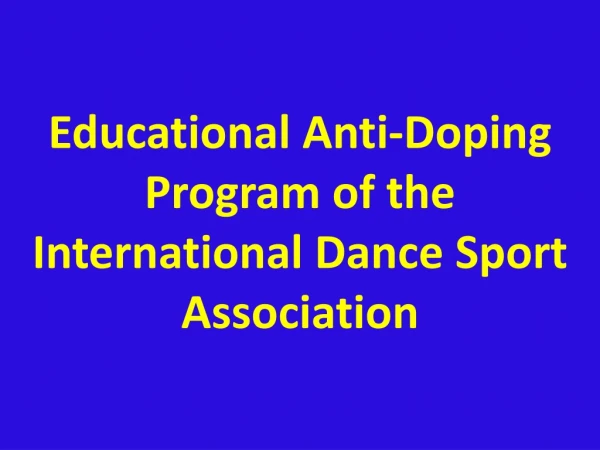 Educational Anti-Doping Program of the International Dance Sport Association