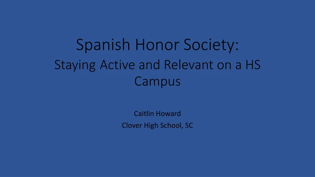 spanish honor society staying active and relevant on a hs campus