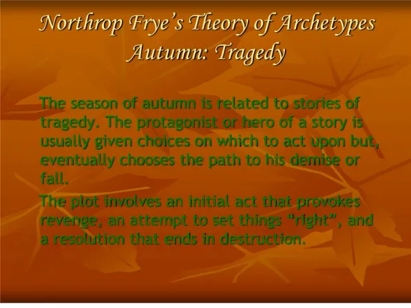 Northrop Frye&#039;s Theory of Archetypes Autumn: Tragedy