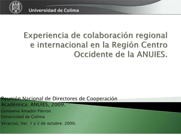 Experiencia de colaboraci n regional e internacional en la Regi n Centro Occidente de la ANUIES.