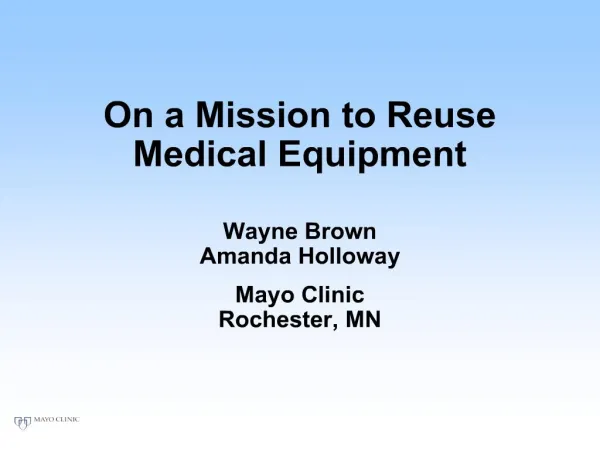 On a Mission to Reuse Medical Equipment