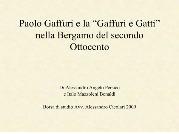 Paolo Gaffuri e la Gaffuri e Gatti nella Bergamo del secondo Ottocento