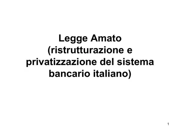 Legge Amato ristrutturazione e privatizzazione del sistema bancario italiano