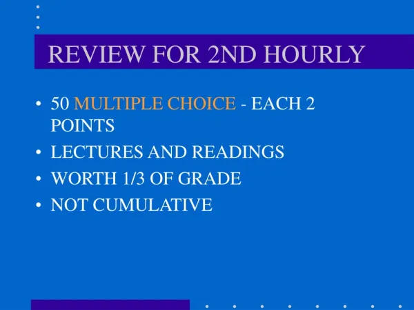 REVIEW FOR 2ND HOURLY
