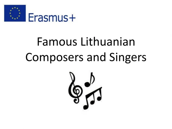 Famous Lithuanian Composers and Singers