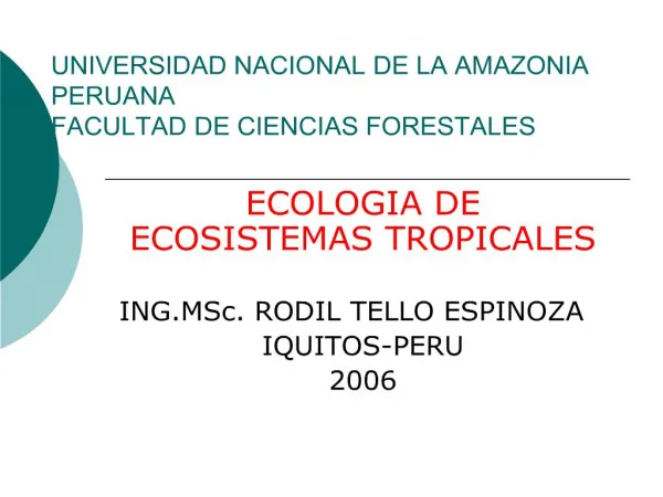 UNIVERSIDAD NACIONAL DE LA AMAZONIA PERUANA FACULTAD DE CIENCIAS FORESTALES