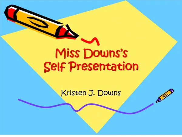 Miss Downs s Self Presentation