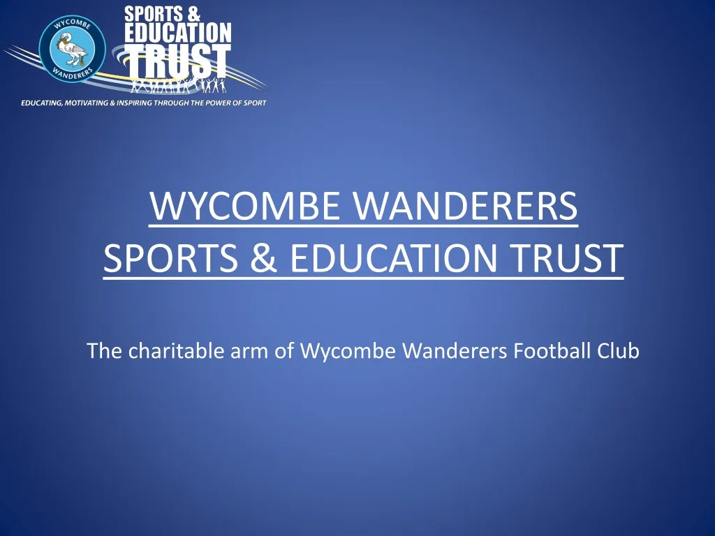 wycombe wanderers sports education trust the charitable arm of wycombe wanderers football club