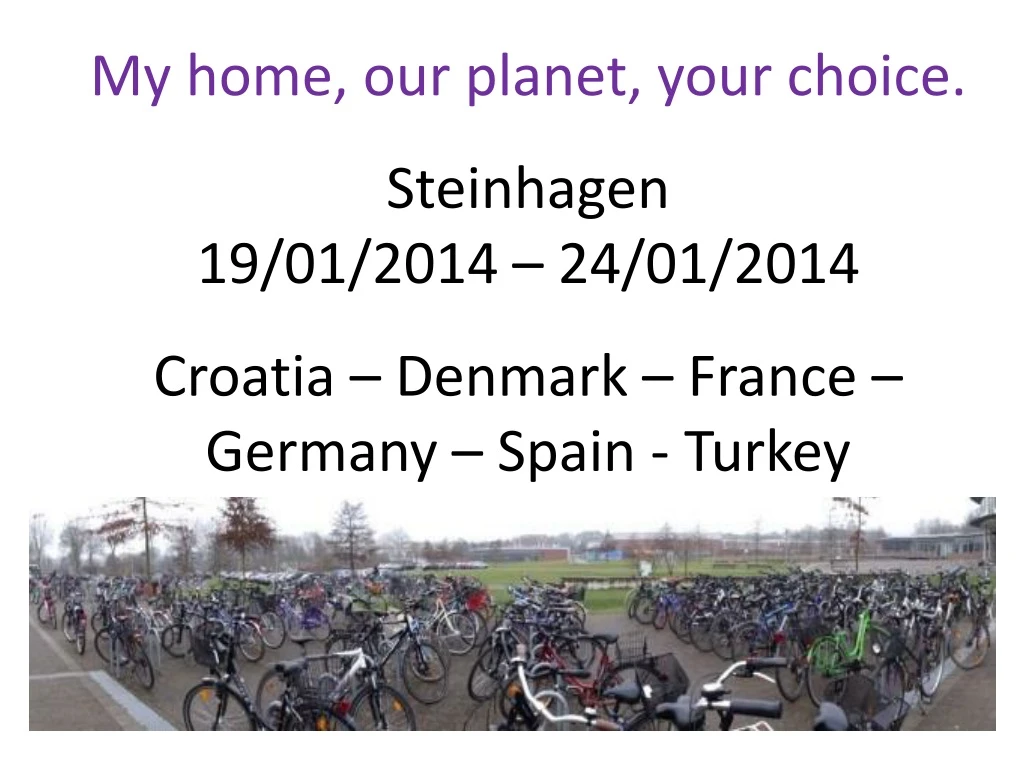 my home our planet your choice steinhagen