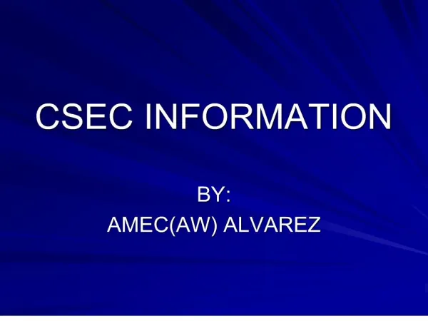 CSEC INFORMATION