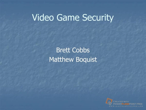 Video Game Security