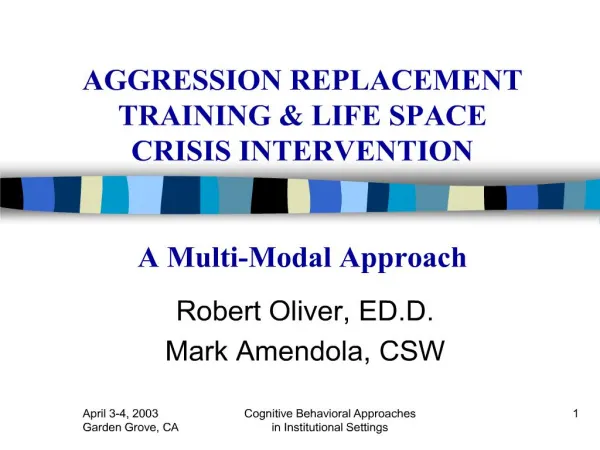 AGGRESSION REPLACEMENT TRAINING LIFE SPACE CRISIS INTERVENTION A Multi-Modal Approach