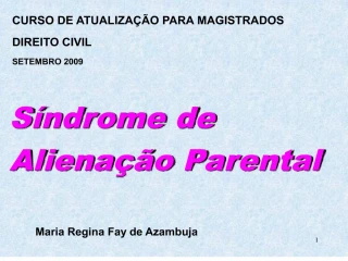 S ndrome de Aliena o Parental - slide 1
