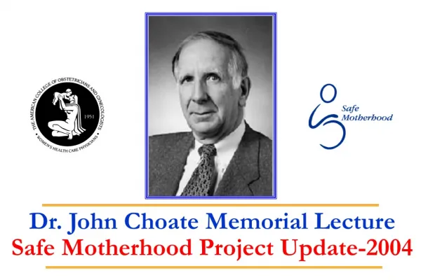 Dr. John Choate Memorial Lecture