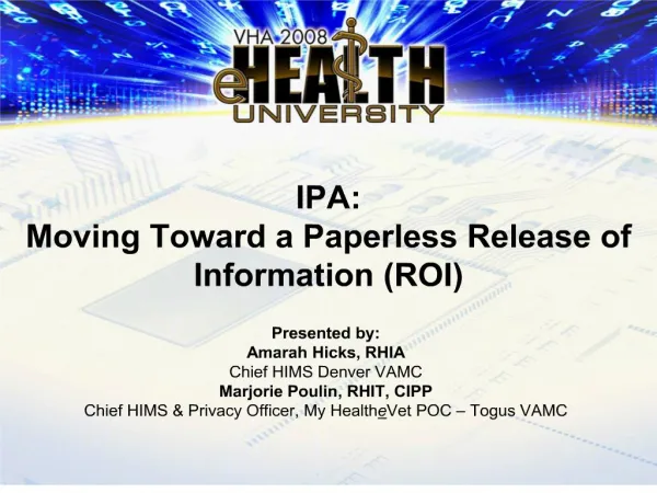 IPA: Moving Toward a Paperless Release of Information ROI