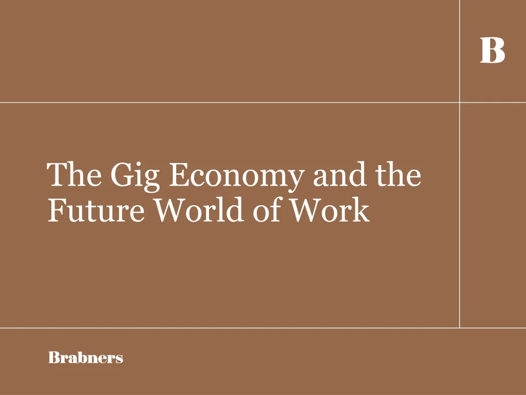 the gig economy and the future world of work