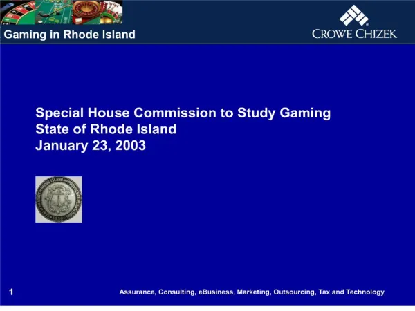 Special House Commission to Study Gaming State of Rhode Island January 23, 2003