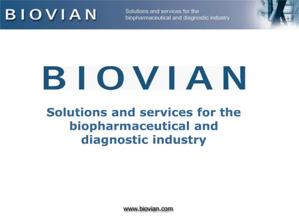 Solutions and services for the biopharmaceutical and diagnostic industry