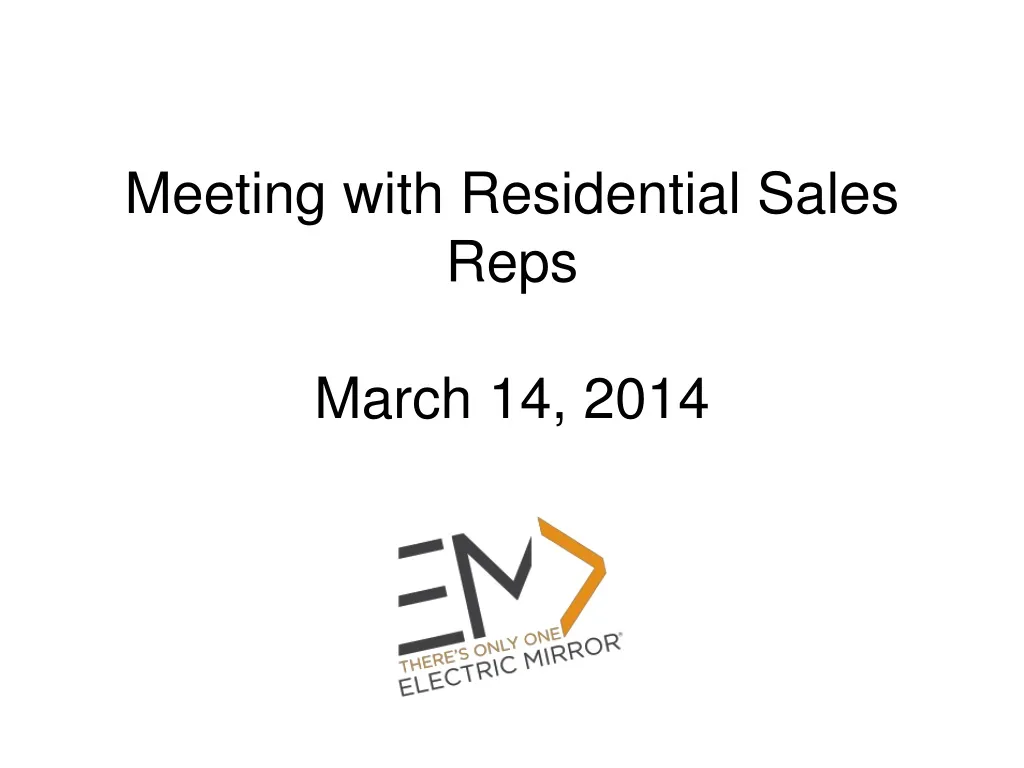 meeting with residential sales reps march 14 2014