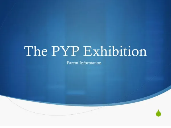 The PYP Exhibition