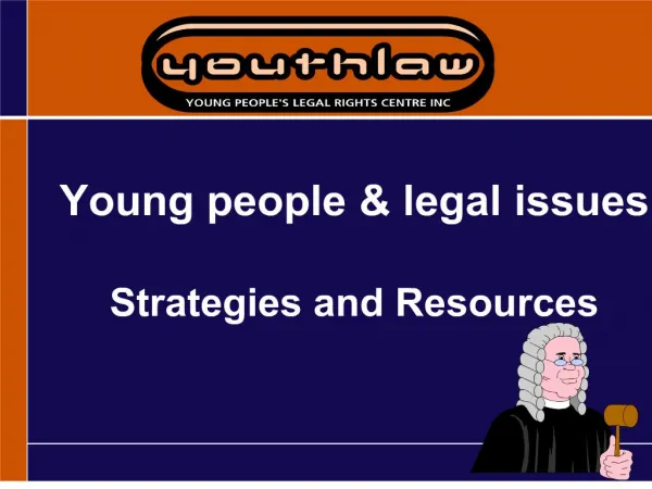 Young people legal issues Strategies and Resources