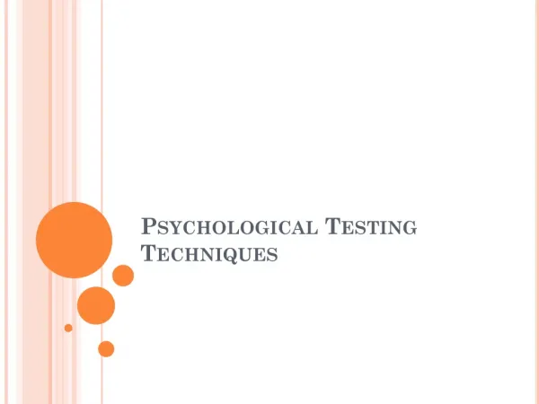 Psychological Testing Techniques