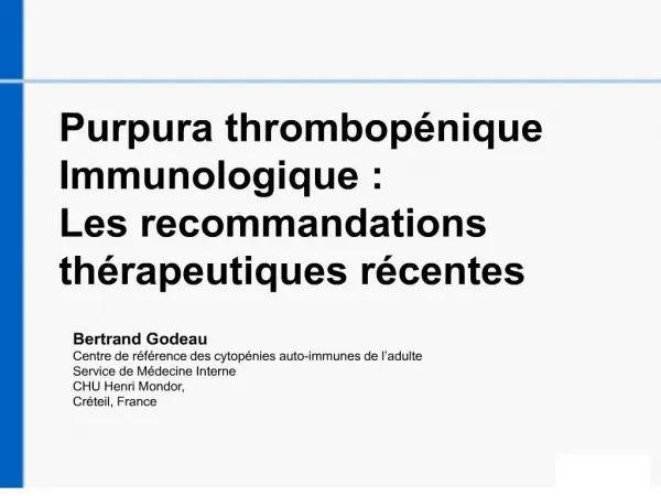 Purpura thrombop nique Immunologique : Les recommandations th rapeutiques r centes