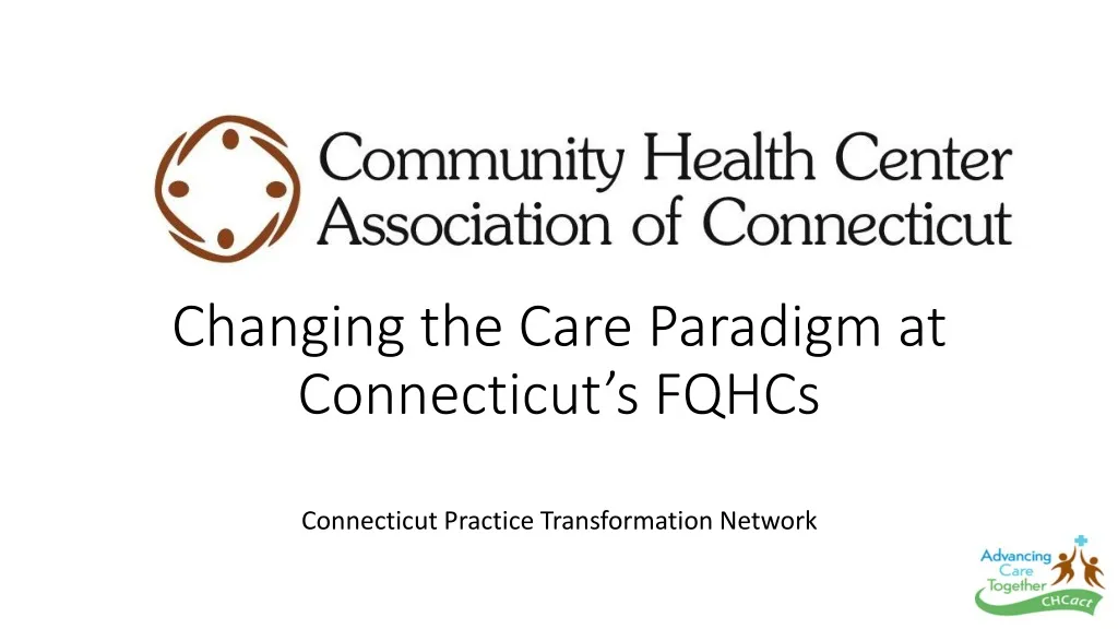 changing the care paradigm at connecticut s fqhcs