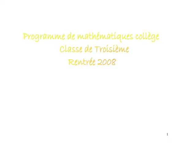 Programme de math matiques coll ge Classe de Troisi me Rentr e 2008