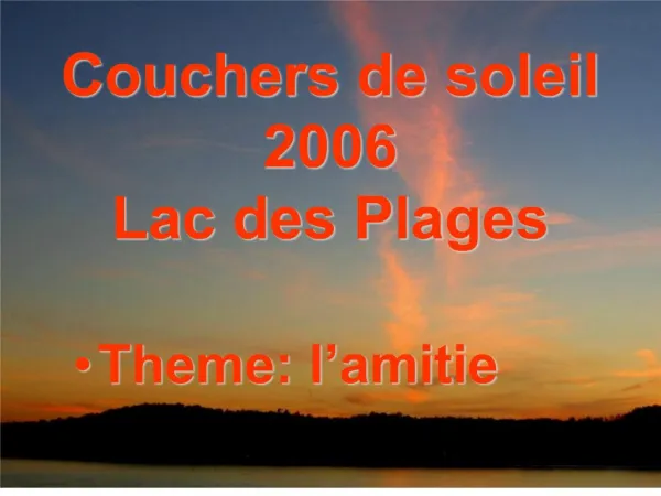 Couchers de soleil 2006 Lac des Plages