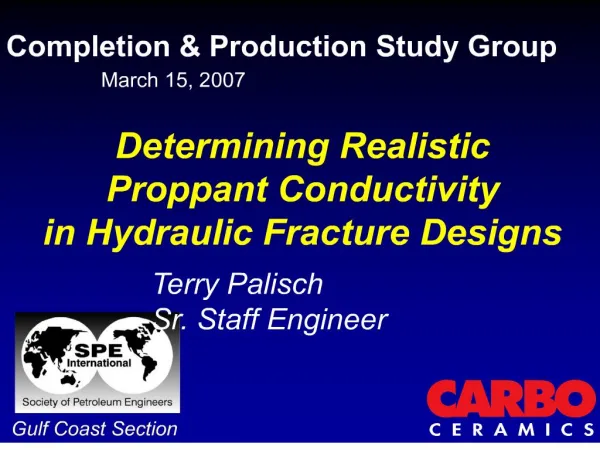 Determining Realistic Proppant Conductivity in Hydraulic Fracture Designs