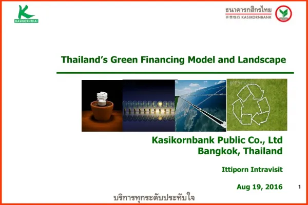 Kasikornbank Public Co., Ltd Bangkok, Thailand Ittiporn Intravisit Aug 19, 2016