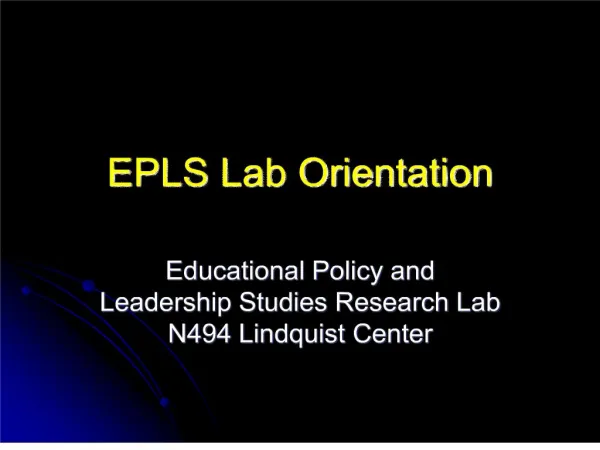 EPLS Lab Orientation